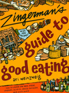 Cover image for Zingerman's Guide to Good Eating